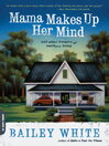 Cover image for Mama Makes Up Her Mind